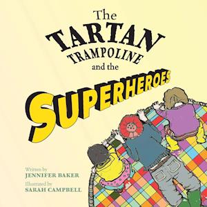 The Tartan Trampoline and the Superheroes