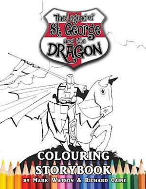 St George and the Dragon Colouring Storybook