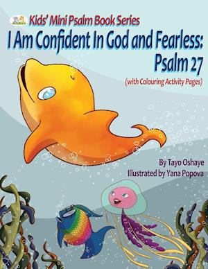 I Am Confident In God and Fearless