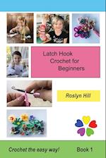 Latch Hook Crochet for Beginners