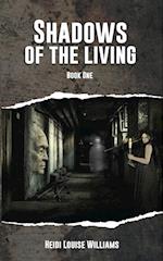 SHADOWS OF THE LIVING 