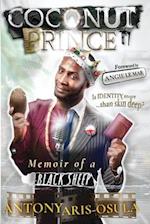 Coconut Prince : Memoir of A Black Sheep 