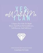 Yes, I Can - #watchme