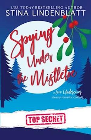 Spying Under the Mistletoe