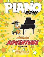 Piano Heroes: Mission Adventure Lesson Book 