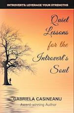 Quiet Lessons for the Introvert's Soul