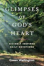 Glimpses of God's Heart