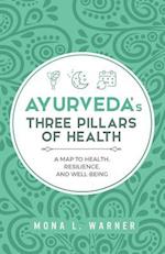 Ayurveda's Three Pillars of Health