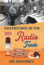 Adventures in the Radio Trade 