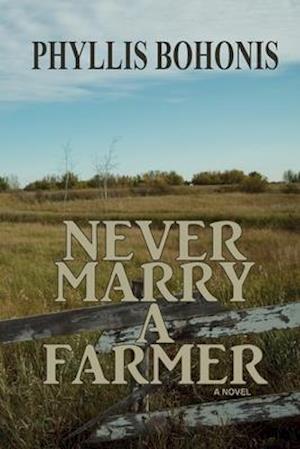 Never Marry a Farmer