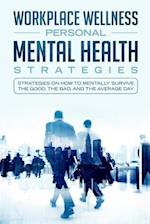 Workspace Wellness Personal Mental Health Strategies