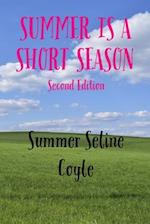 SUMMER IS A SHORT SEASON: Book Three 