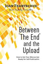 Between "The End" and the Upload