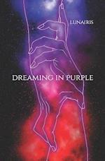 Dreaming in Purple