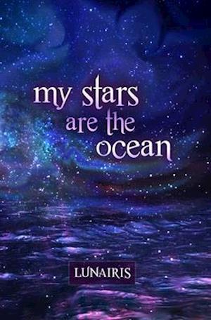 My Stars Are The Ocean