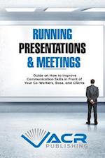 Running Presentations & Meetings