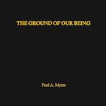 The Ground of Our Being