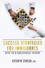 Success Strategies for Immigrants