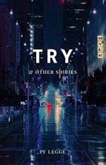 Try and Other Stories