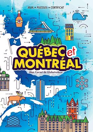 Québec et Montréal (My Globetrotter Book)