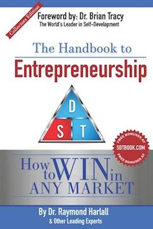 The Handbook to(TM) Entrepreneurship