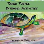 Tadeo Turtle Extended Activities: For Home and School 