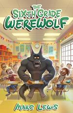 The Sixth Grade Werewolf