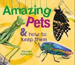 Amazing Pets and how to keep them