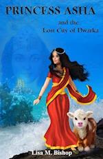 Princess ASHA and the Lost City of Dwarka
