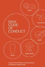 Sikh Code of Conduct: A guide to the Sikh way of life and ceremonies 