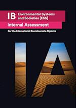 IB Environmental Systems and Societies Internal Assessment [IA] for the International Baccalaureate Diploma