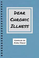 Dear Chronic Illness