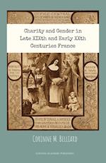 Charity and Gender in Late XIXth and Early XXth Centuries France 