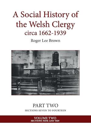 A Social History of the Welsh Clergy circa 1662-1939