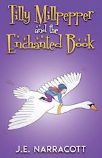 Tilly Millpepper and the Enchanted Book 