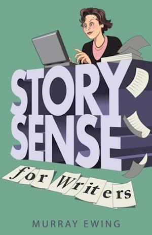 Story Sense for Writers