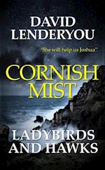 Cornish Mist 3: Ladybirds & Hawks