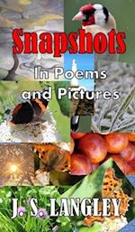 Snapshots: A Poetry Anthology: Poetry Anthology, Photographs, Short Story 