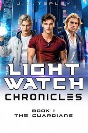 The Lightwatch Chronicles