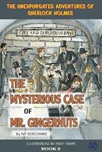 The Mysterious Case of Mr Gingernuts