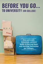Before You Go...to University (or College)