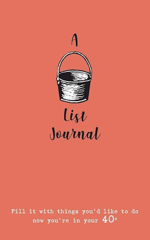 A Bucket List Journal (for your 40s)