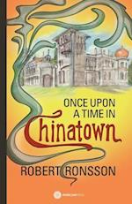 Once upon a time in Chinatown
