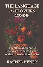 The Language of Flowers 1550-1680