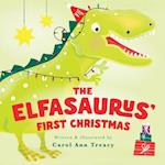 The Elfasaurus' First Christmas 