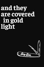 And They Are Covered in Gold Light