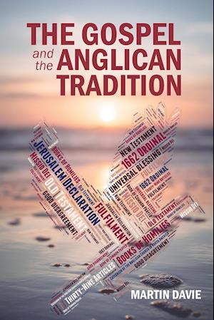 The Gospel and the Anglican Tradition