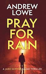 Pray For Rain: A chilling British detective crime thriller 