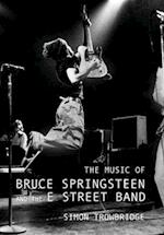 The Music of Bruce Springsteen and the E Street Band 