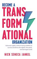 Become A Transformational Organization